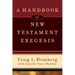 A Handbook of New Testament Exegesis