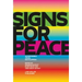 Signs for Peace: An Impossible Visual Encyclopedia