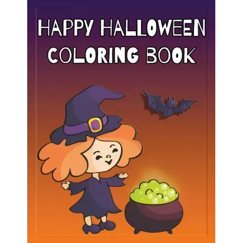 Happy Halloween Coloring Book: Coloring and Sketch Book for Toddlers, Kids 2-6