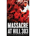 Massacre at Hill 303
