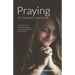 Praying for Unsaved Loved Ones: A simple and effective model for New Testament intercession