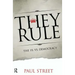They Rule: The 1% vs. Democracy