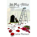 In My Attic: A Magical Misfits Mystery