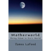 Motherworld: Being Adam in Eve's World