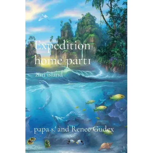 Expedition home part1: zuri island
