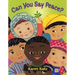 Can You Say Peace?