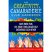 The Creativity & Camaraderie Club Handbook: Have More Fun, Live More Wholeheartedly, Encourage Each Other