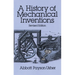 A History of Mechanical Inventions: Revised Edition