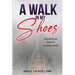 A Walk In My Shoes: Growing Up Black in a White World
