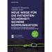 Neue Wege Für Die Patientensicherheit: Sichere Kommunikation: Evidenzbasierte Kernkompetenzen Mit Fallbeispielen Aus Der Medizinischen PRAXIS