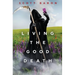 Living the Good Death