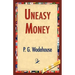 Uneasy Money