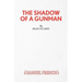 The Shadow of a Gunman