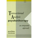 Transactional Analysis Psychotherapy: An Integrated Approach