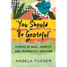 You Should Be Grateful: Stories of Race, Identity, and Transracial Adoption