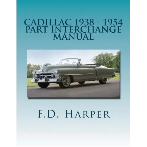 Cadillac 1938 - 1954 Part Interchange Manual