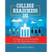 College Readiness 101: A College & Career Workbook For The High School Junior