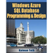 Windows Azure SQL Database Programming & Design