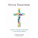 Stuck Together: The Hope of Christian Witness in a Polarized World