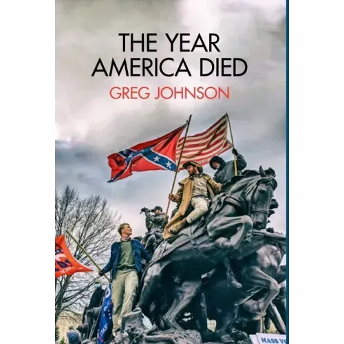 The Year America Died