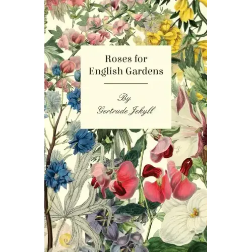 Roses For English Gardens