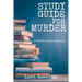 Study Guide for Murder: A Master Class Mystery