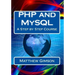 PHP and MySQL: A Step by Step Course