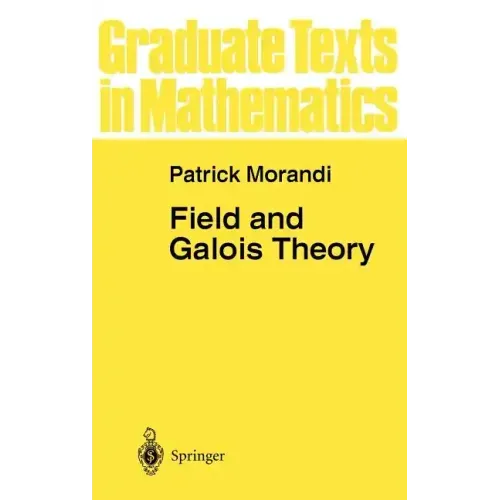 Field and Galois Theory
