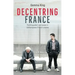 Decentring France: Multilingualism and Power in Contemporary French Cinema