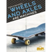 Wheels and Axles Are Machines