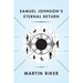 Samuel Johnson's Eternal Return