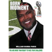 Born for this Moment: You are more than ready to face your challenge