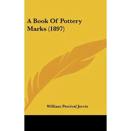 A Book Of Pottery Marks (1897)