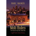 Mob Rules: A Jeff Trask Crime Drama, Book One of the Kansas City Files