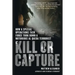Kill or Capture: How a Special Operations Task Force Took Down a Notorious al Qaeda Terrorist