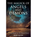 The Magick of Angels and Demons: Practical Rituals for The Union of Power
