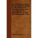 The Art of Playwriting - Being a Practical Treatise on the Elements of Dramatic Construction - Intended for the Playwrite, the Student and the Dramati