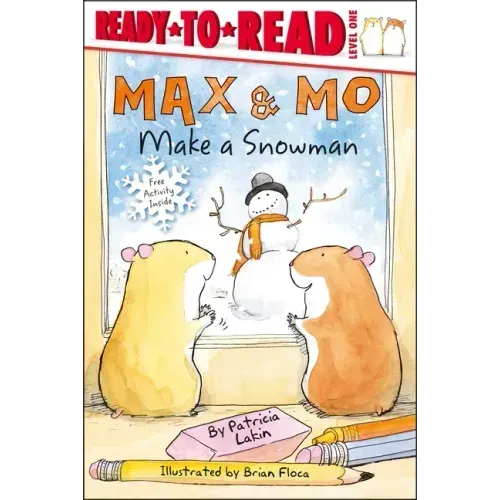 Max & Mo Make a Snowman: Ready-To-Read Level 1