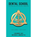 Dental School: Preparation, Application, Admission