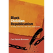 Black Christian Republicanism: Black Christian Republicanism