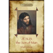 Jesus the Son of Man: His words and His deeds as told and recorded by those who knew Him (Aziloth Books)