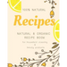 Natural and Organic Recipe Book for Household Cleaning & Beauty Products