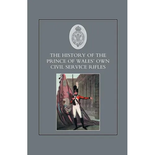 History of the Prince of Wales's Own Civil Service Rifles