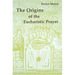 The Origins of Eucharistic Prayer