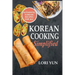 Korean Cooking Simplified: Authentic Korean Recipes For All