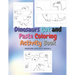 Dinosaurs Cut and Paste Coloring Activity Book: Dinosaur Cut Out Activity and Work book