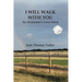 I Will Walk With You: An Alzheimer's Love Story