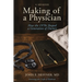Making of a Physician: How the 1970s Shaped a Generation of Doctors