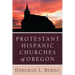 Protestant Hispanic Churches of Oregon