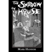The Shadow on the House